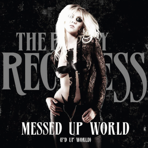 The Pretty Reckless : Messed Up World (F'd Up World)